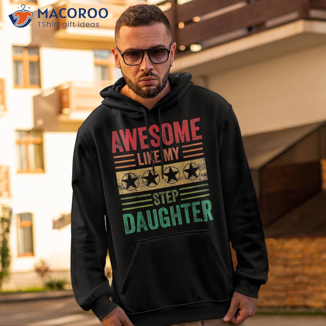 Awesome Like My Step Daughter Vintage Parents Father’s Day Shirt