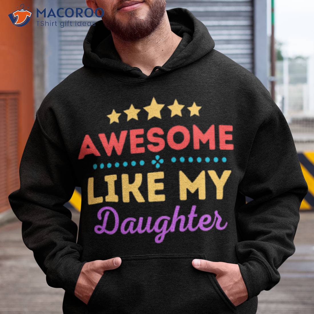 Awsome Like My Daughter Shirt