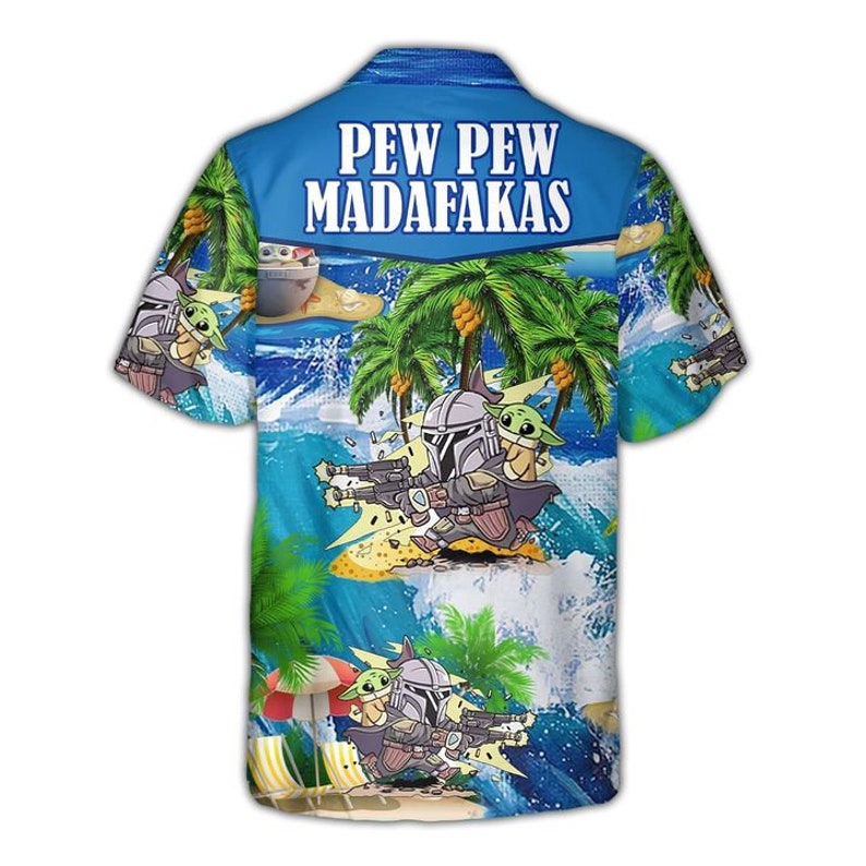 Baby Yoda And Boba Fett Pew Pew Madafakas Hawaiian Shirt