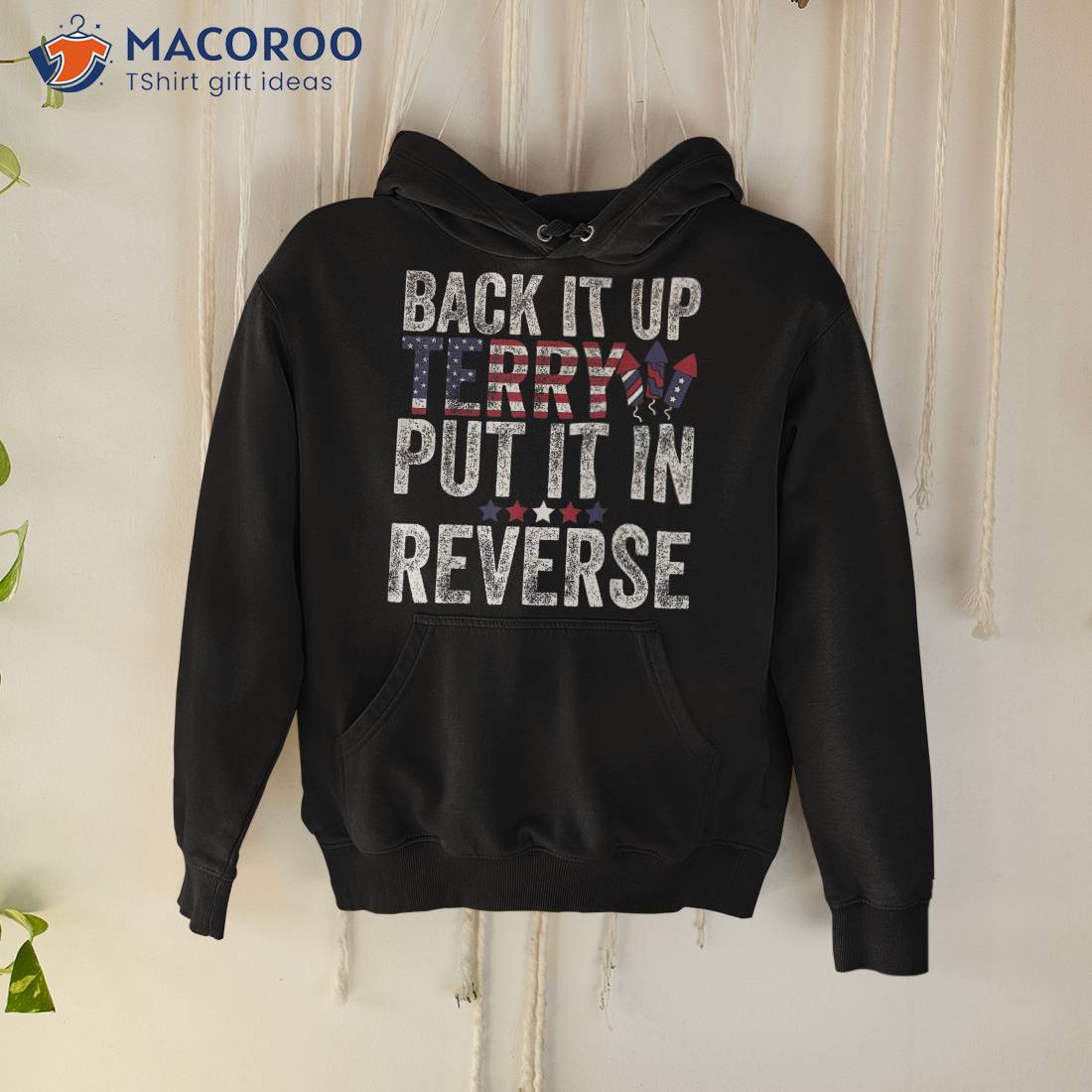 Back Up Terry Put It In Reverse Firework Funny 4th Of July Shirt