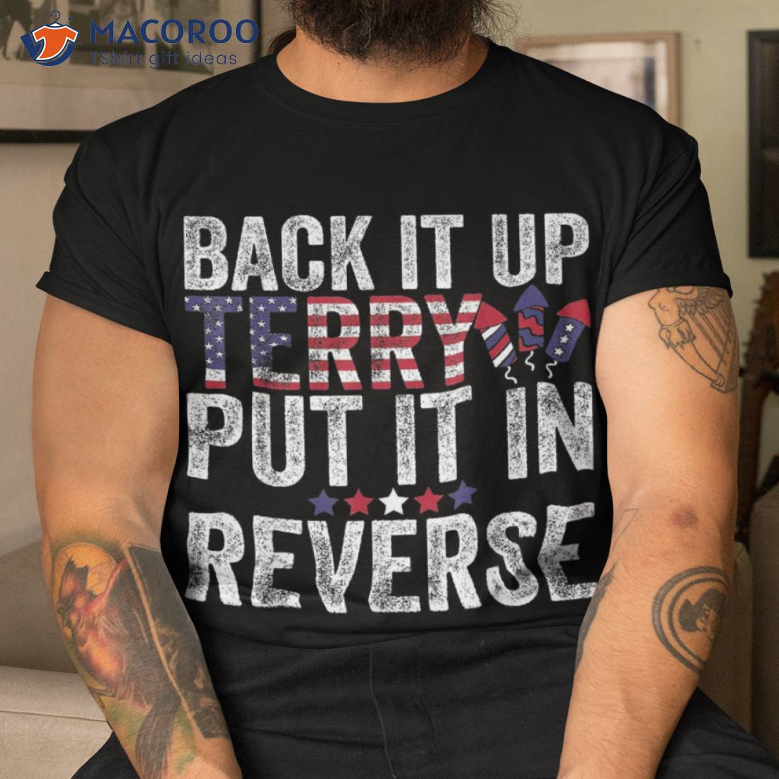 Back Up Terry Put It In Reverse Firework Funny 4th Of July Shirt