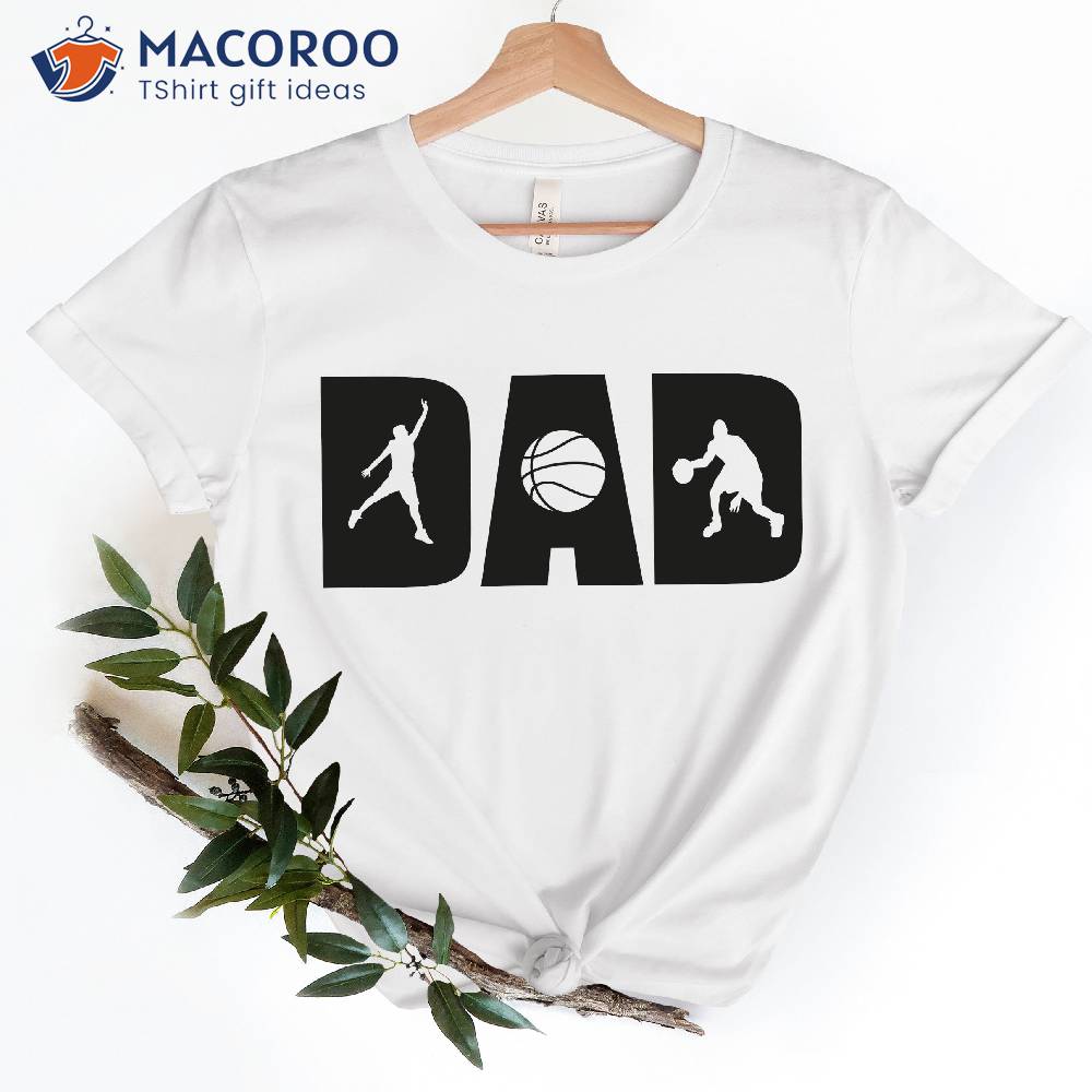 Basketball Dad Over Father Birthday Gifts T-Shirt