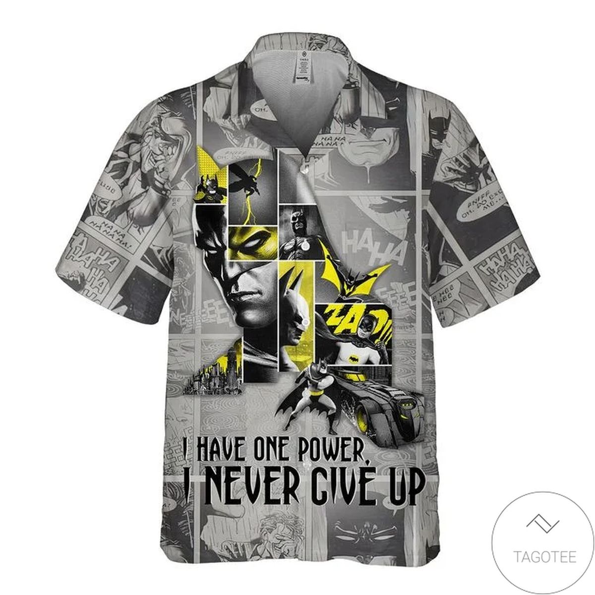 Batman I Have One Power I Never Give Up Hawaiian Shirt