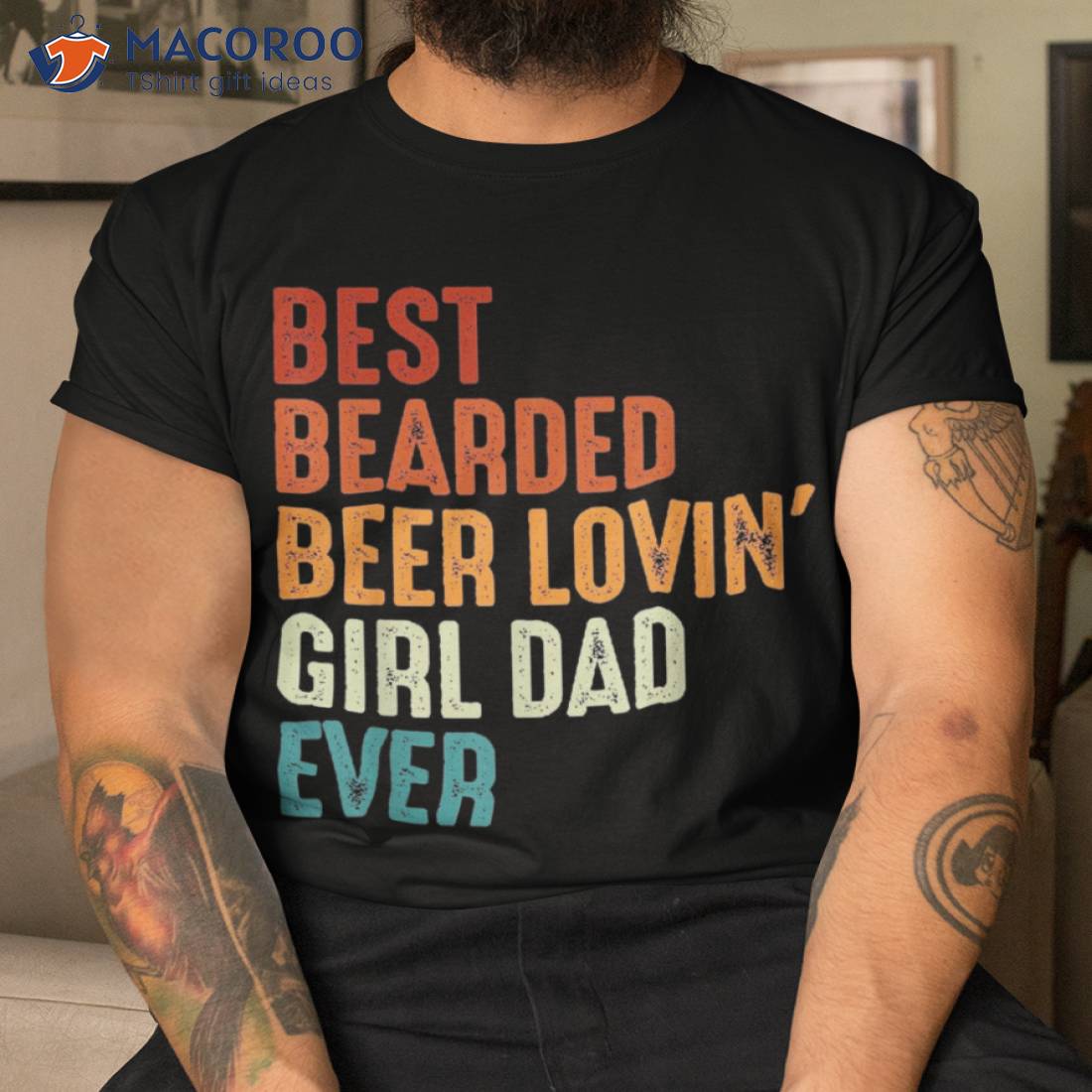 Best Bearded Beer Loving Girl Dad Ever Retro Funny Father Shirt