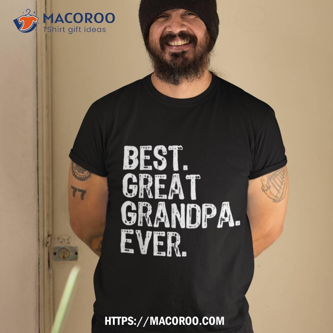 Best Great Grandpa Ever Family Funny Cool Shirt