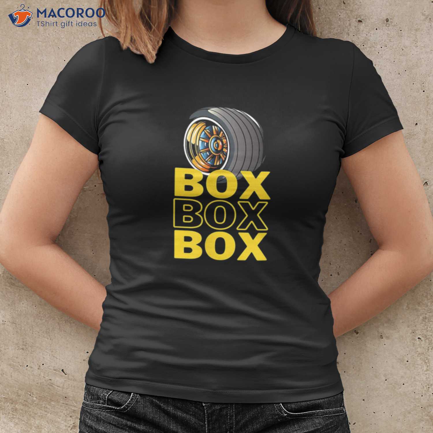 Box Box Box Formula Racing T-Shirt, Unique Gift Ideas For Dad