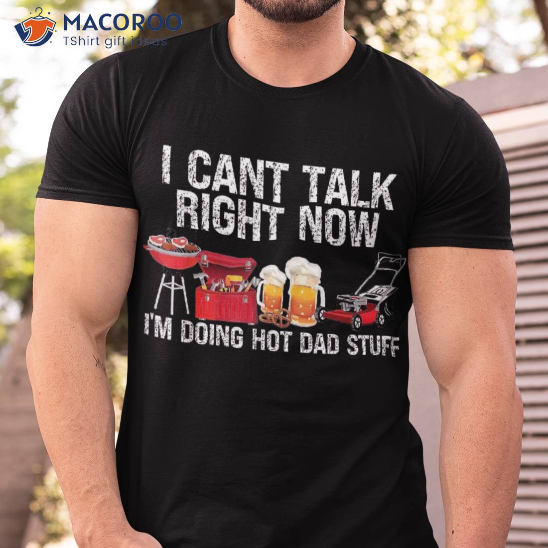 Can’t Talk Right Now I’m Doing Hot Dad Stuff Lawn Mower Beer Shirt