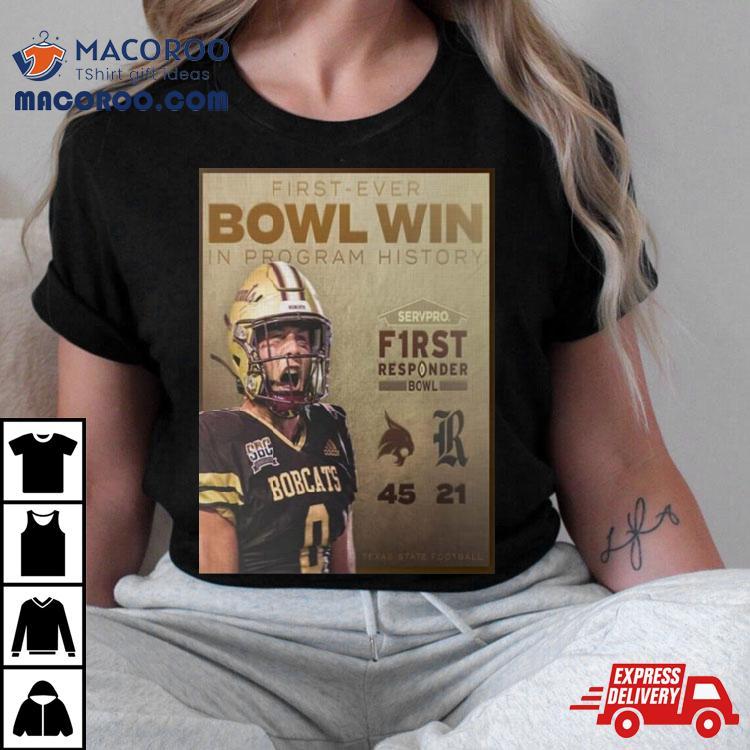 Celebrate Texas State Bobcats First Ever Bowl Win In Program History First Responder Bowl 2023 Champions T Shirt