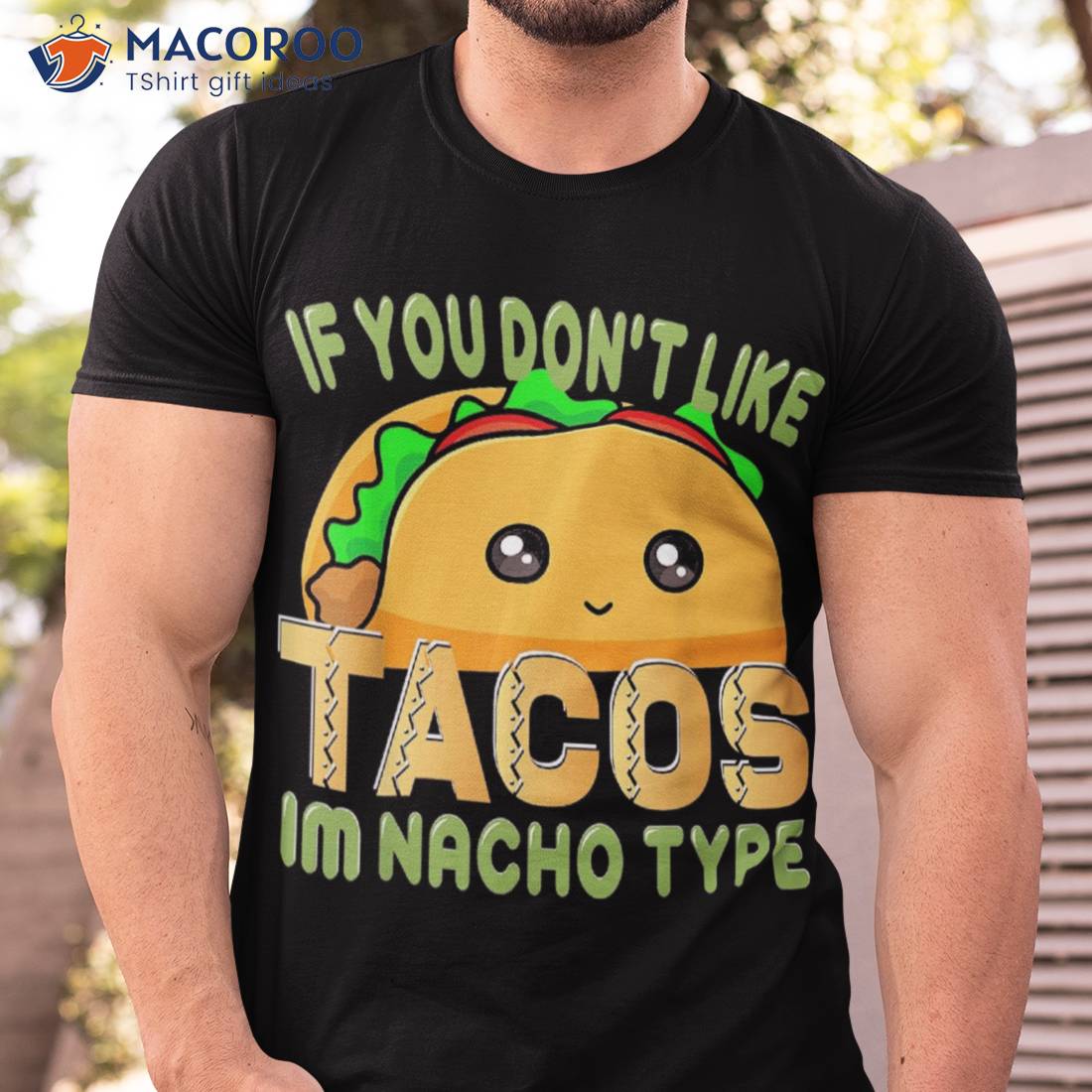 Cinco De Mayo Shirt Taco Nacho Type 5 Mexican Fiesta Funny