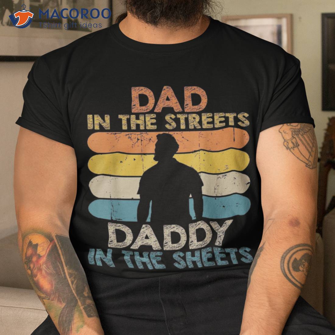 Dad In The Streets Daddy Sheets Funny Fathers Day Shirt