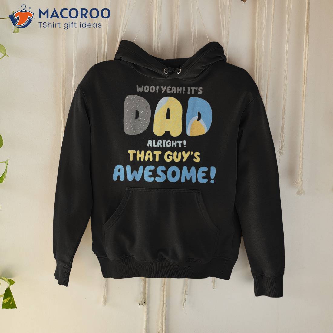 Dad Its Alright That Guys Awesome Father Shirt