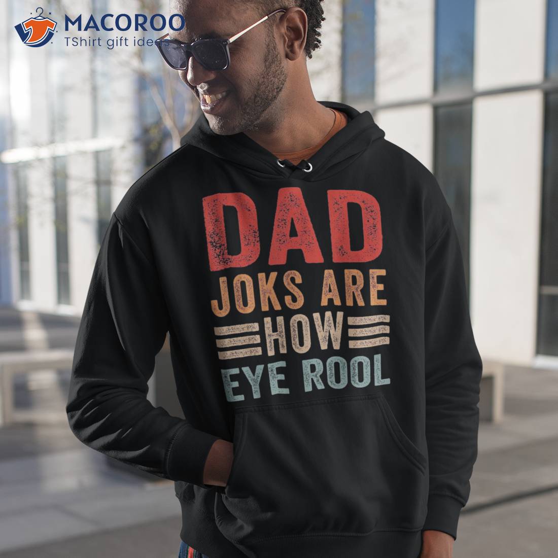 Dad Joks Are How Eye Roll Funny Vintage Father’s Day Saying Shirt