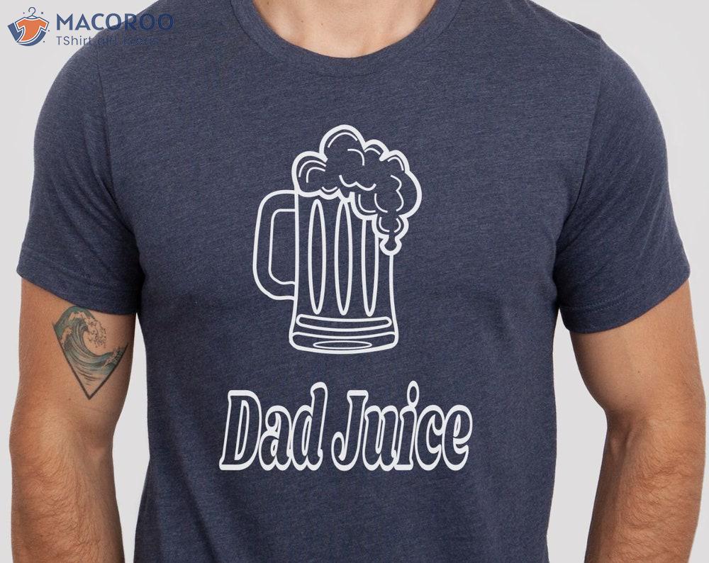 Dad Juice T-Shirt, Step Dad Father’s Day Gift