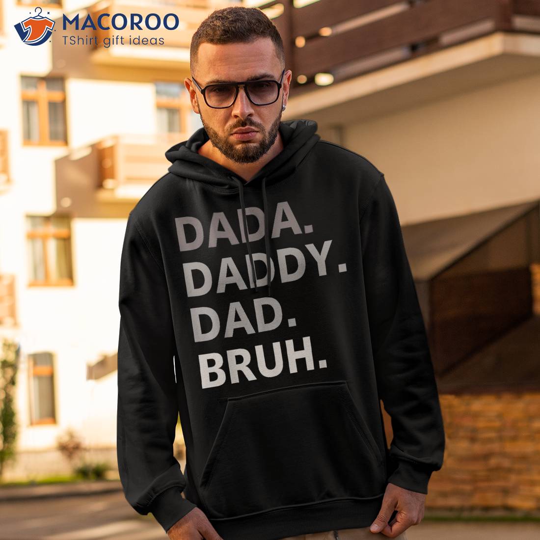 Dada Daddy Dad Bruh Fathers Day Funny Father Shirt