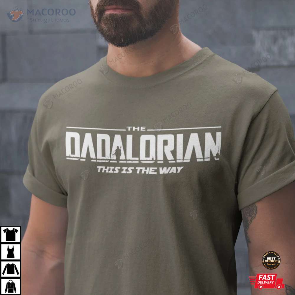 DadAlorian This Is The Way TShirt