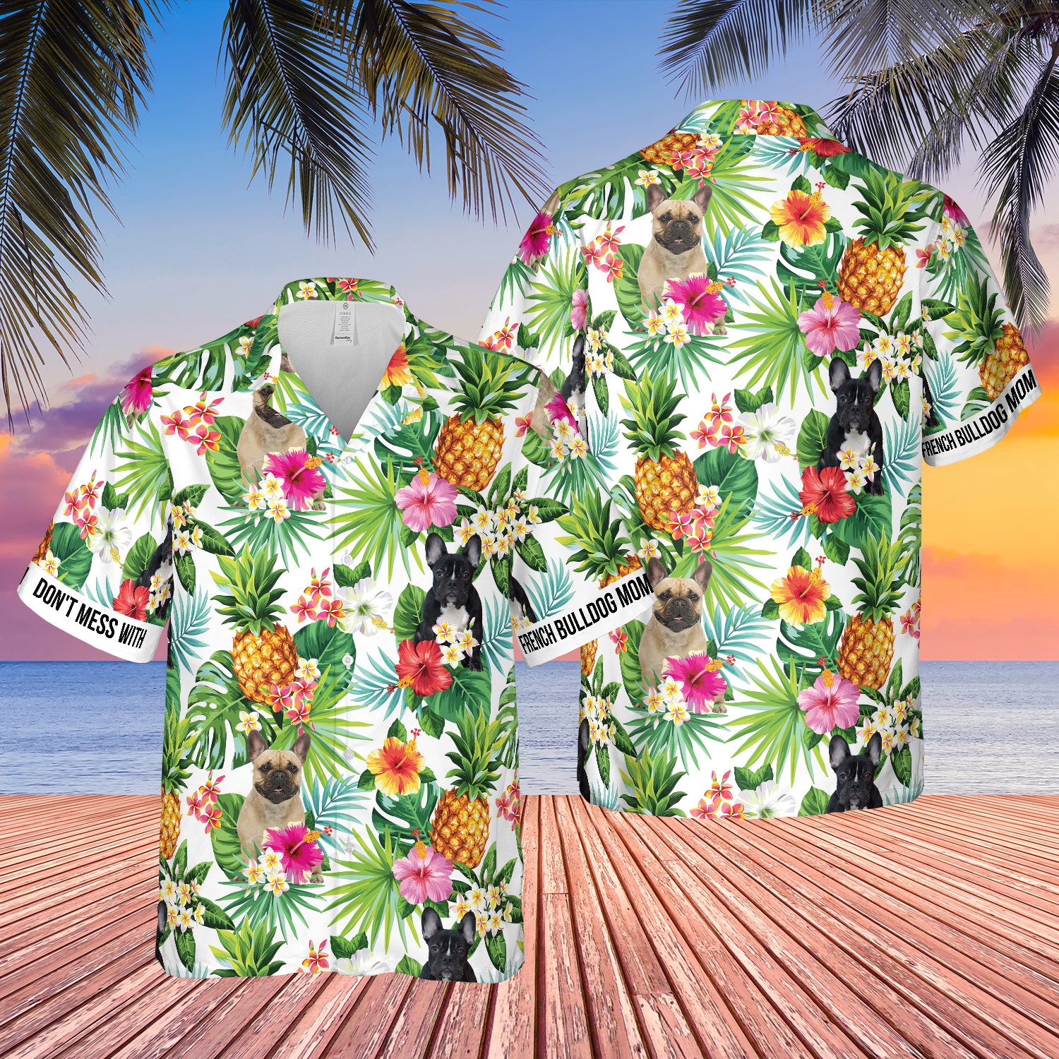 Dont Mess With French Bulldog Mom Hawaiian Shirt