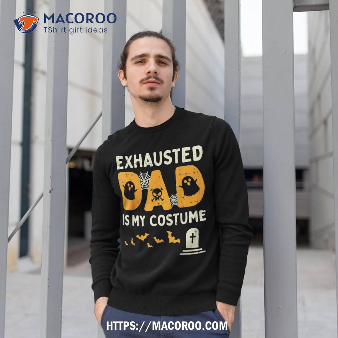 Exhausted Dad Costume Funny Matching Halloween Gift Shirt, Gifts For Black Dads