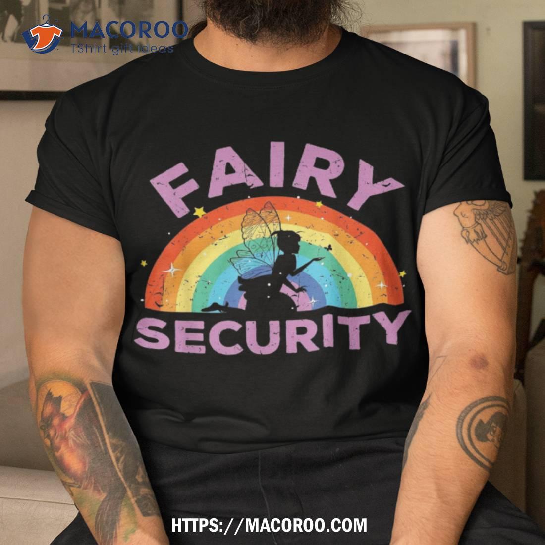 Fairy Security Funny Dad Costume Shirt