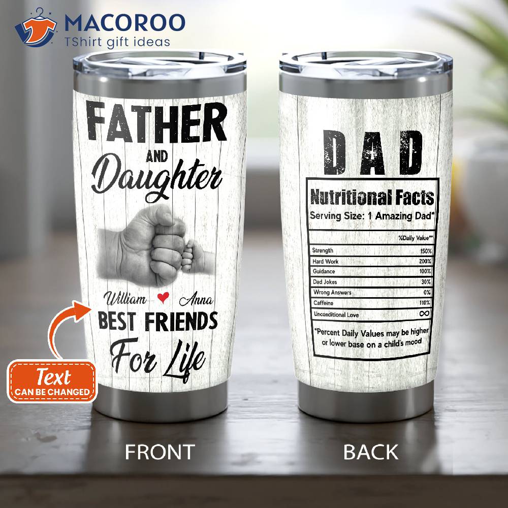 Father & Daughter Best Friends For Life Tumbler, Unique Gift Ideas For Dad