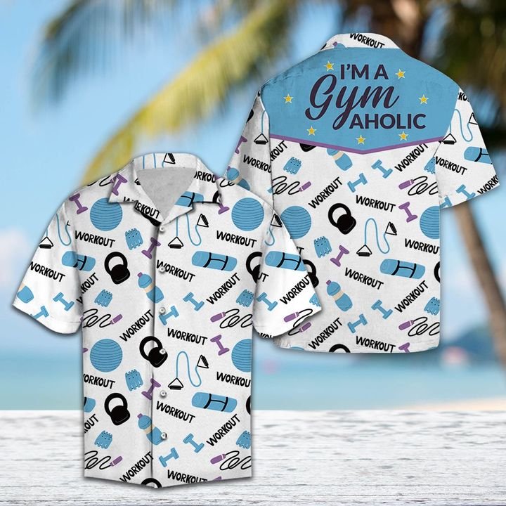 I Am A Gym Aholic Hawaiian Shirt Summer Button Up