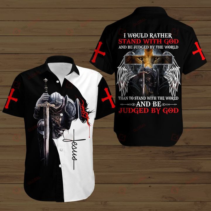 Knight Templar I Would Rather Stand With God And Be Judge By The Word Hawaiian Shirt