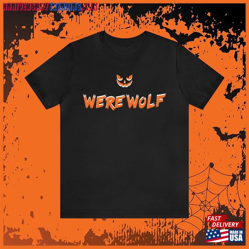 Halloween Quot Werewolf Shirt Sweatshirt Classic