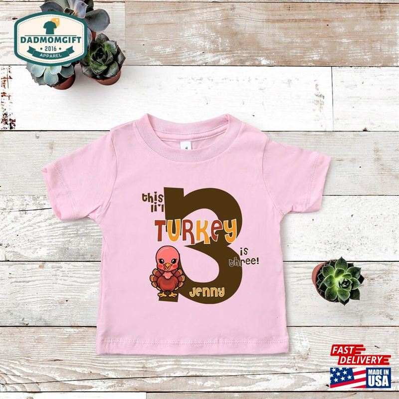 3Rd Birthday Thanksgiving Shirt Third Turkey Tee Any Age Fall Party T-Shirt Hoodie