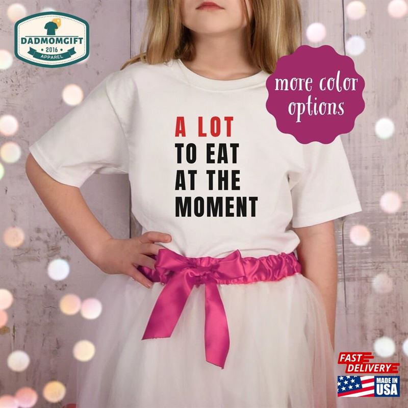 A Lot To Eat At The Moment Shirt Swiftie Youth T-Shirt Funny Thanksgiving Gift Unisex