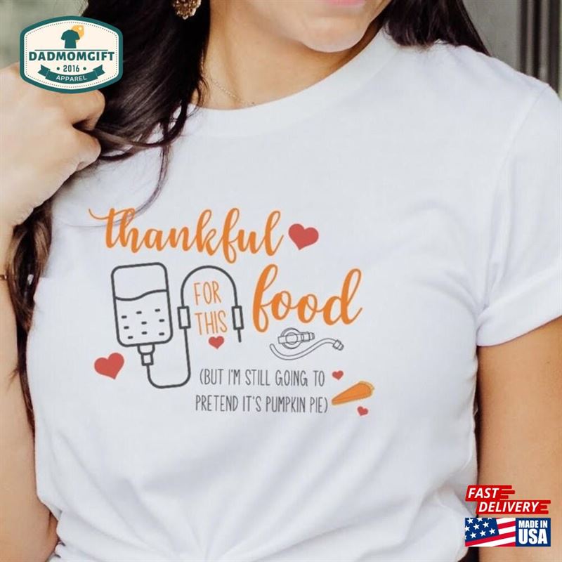 Adult Feeding Tube Thanksgiving T-Shirt Hoodie