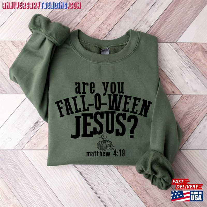 Are You Fall O Ween Jesus Shirt Unisex T-Shirt