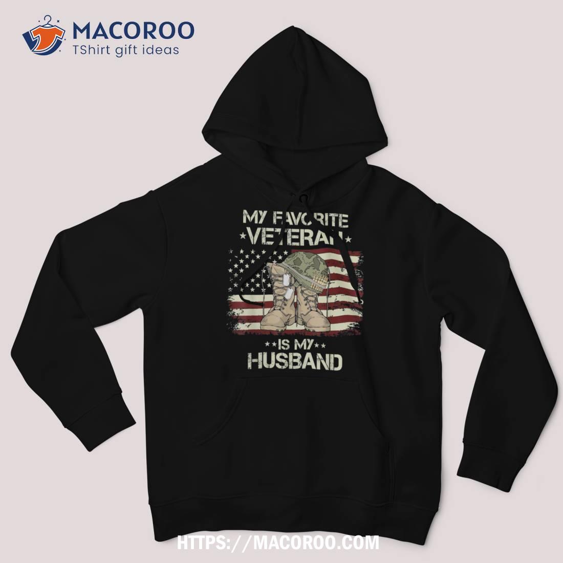 Army Veterans Day My Favorite Veteran Is Husband Shirt