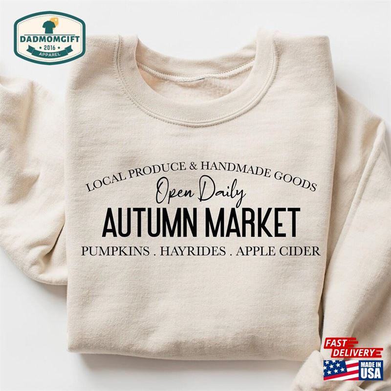 Autumn Market Sweatshirt Fall Local Shirt Farm Fresh Pumpkins Hoodie Classic