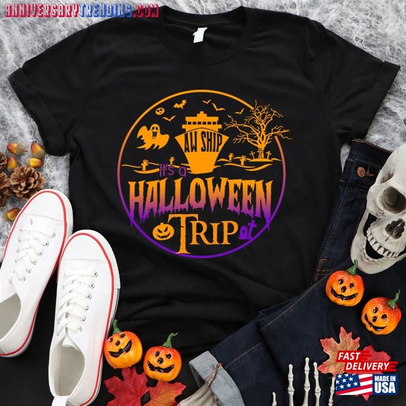 Aw Ship It’s A Cruise Halloween Trip 2023 Shirt Spooky Season T Unisex Sweatshirt