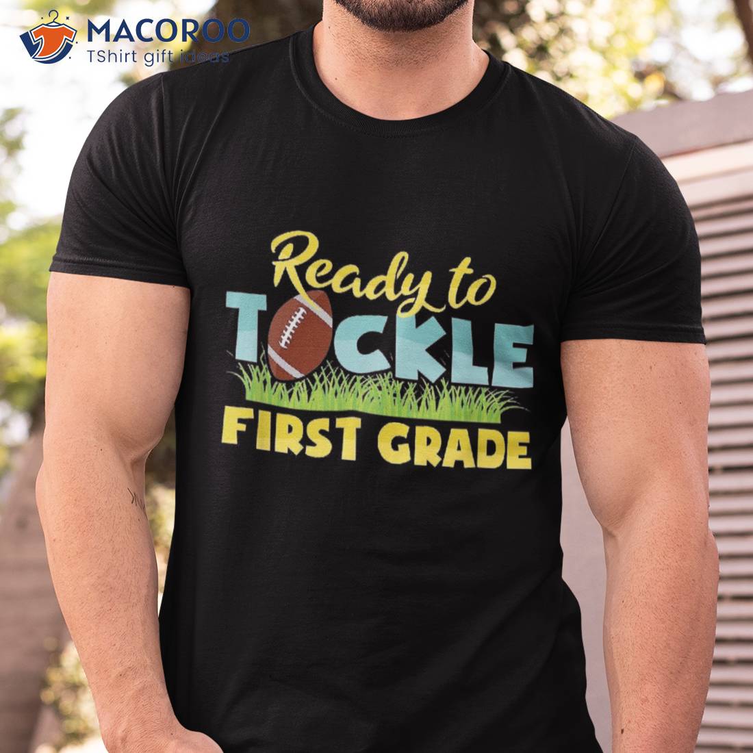 Back To School Outfit – Ready Tackle First Grade Shirt