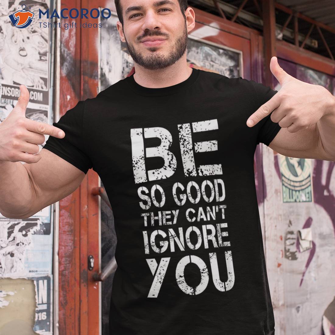 Be So Good They Can’t Ignore You Teacher Student Shirt