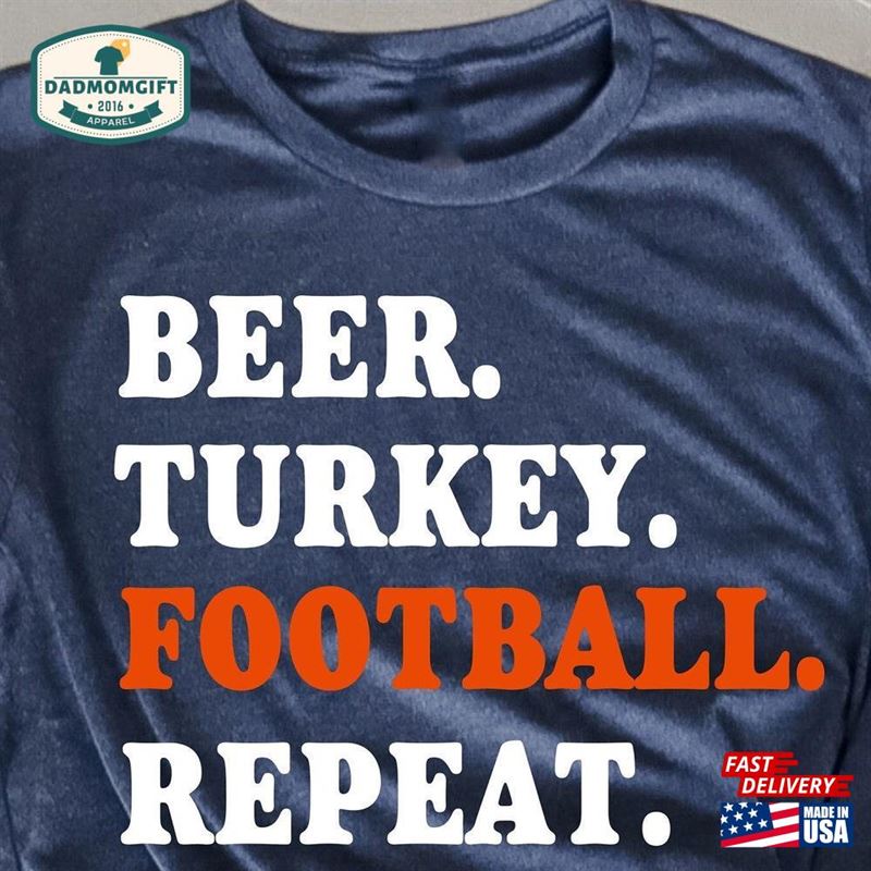 Beer Turkey Football Repeat T-Shirt Funny Thanksgiving Meme Game Day Shirt Unisex Classic