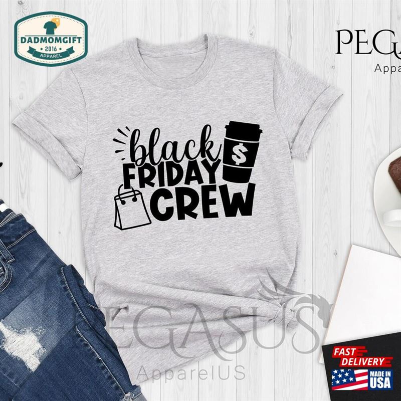 Black Friday Crew Shirts Matching Funny Shopping Squad T-Shirt Hoodie Sweatshirt