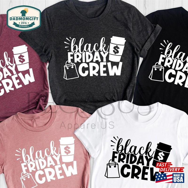 Black Friday Crew Shirts Matching Funny Shopping Squad T-Shirt Hoodie Sweatshirt