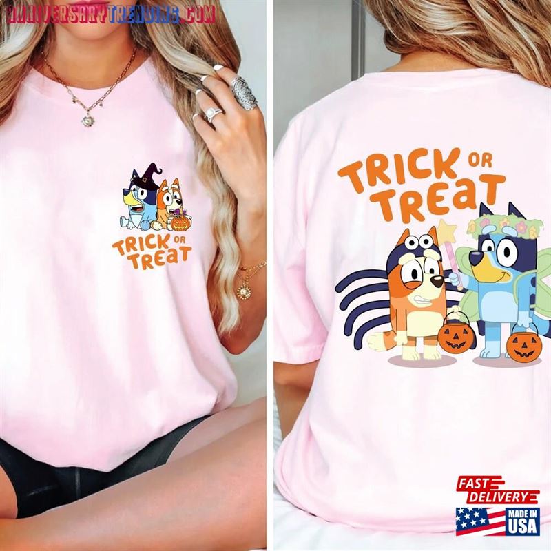 Bluey Trick Or Treat Shirt And Bingo Halloween Classic Unisex