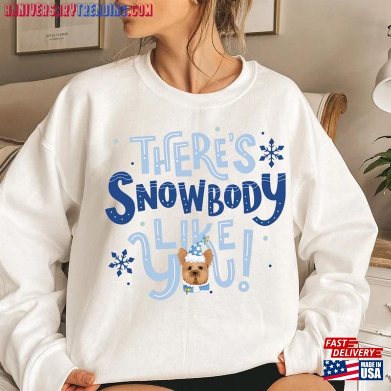 Christmas Sweatshirt Snow Body Like You Merry Woofmas Hoodie Classic