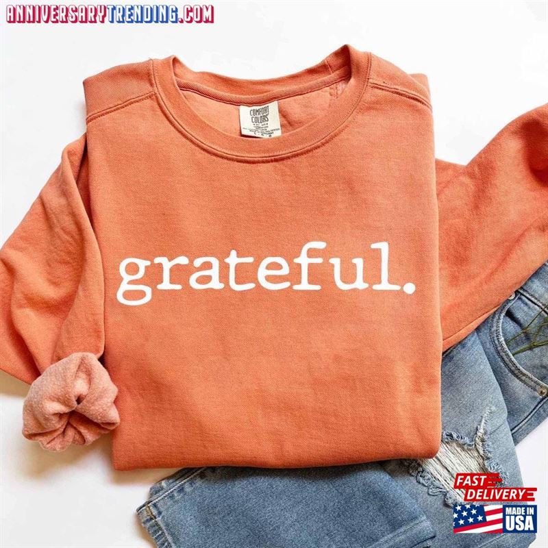 Comfort Color Grateful Sweatshirt Retro Thanksgiving T-Shirt Womens Shirt Hoodie