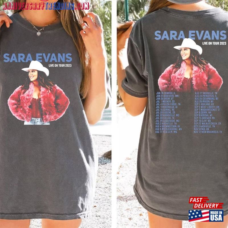 Comfort Color Sara Evans Live On Tour 2023 Shirt Fan Concert Hoodie Sweatshirt