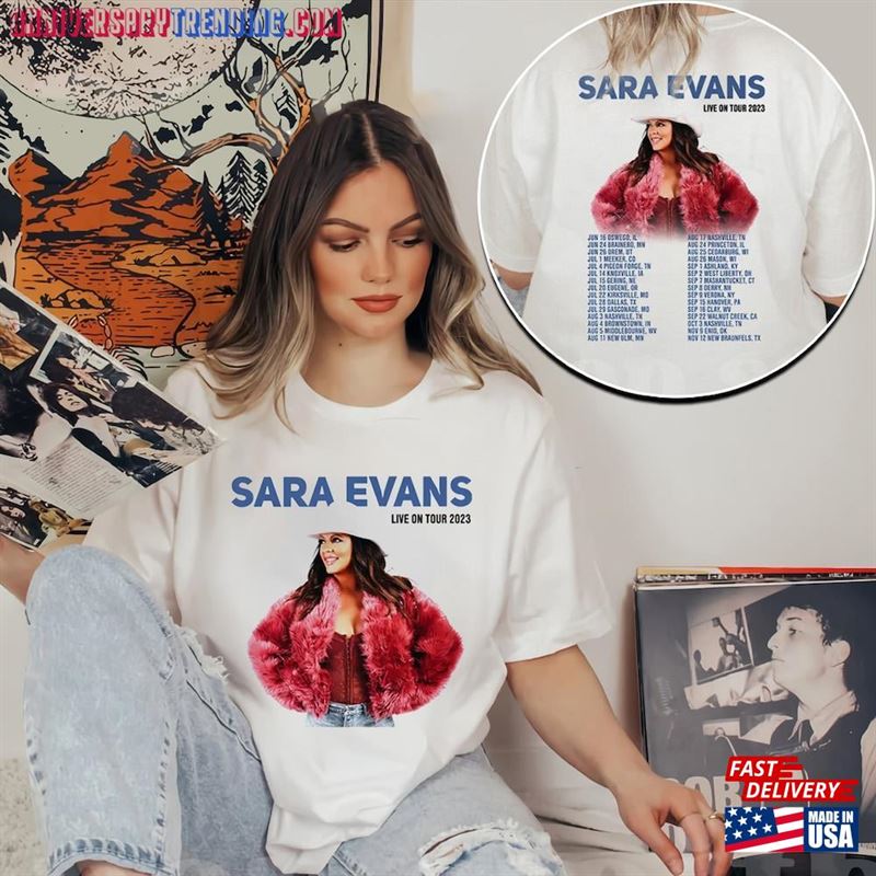 Comfort Color Sara Evans Live On Tour 2023 Shirt Fan Concert Hoodie Sweatshirt