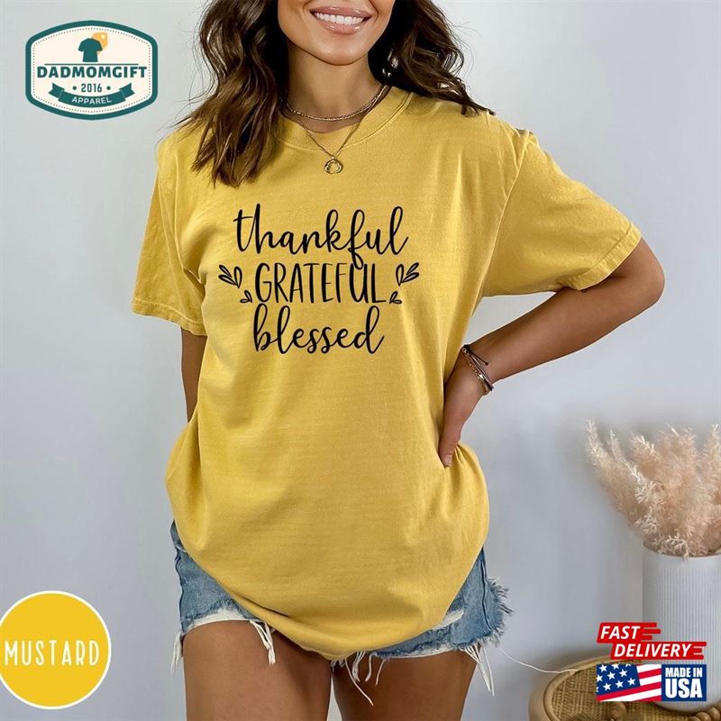 Comfort Colors Grateful Shirt Thanksgiving Gratitude T-Shirt Classic