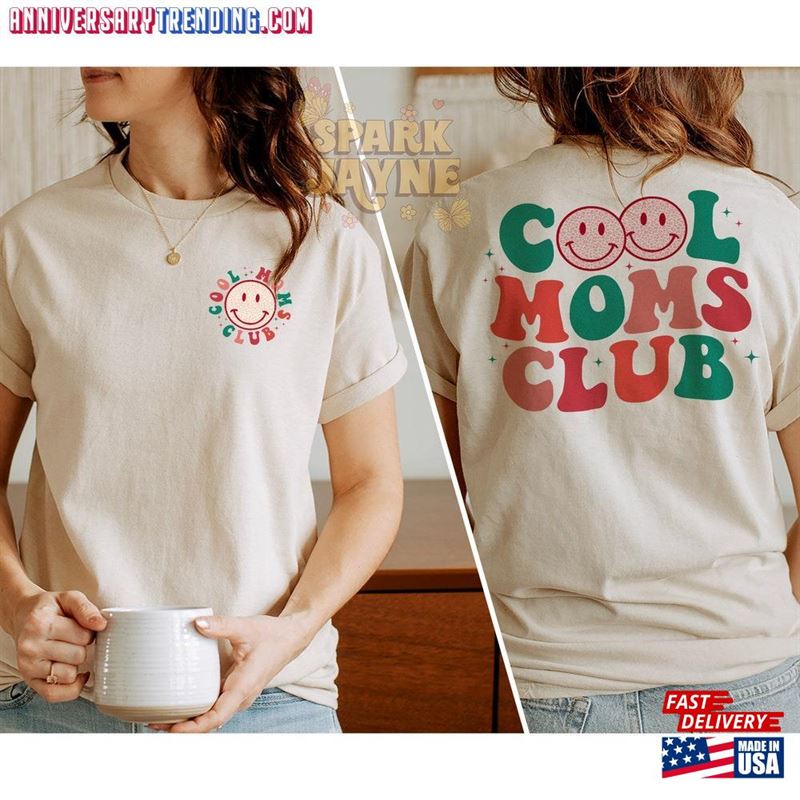 Cool Moms Club Sweatshirt Mom Mama T-Shirt Unisex