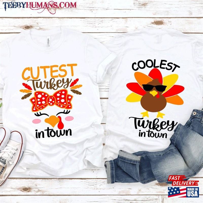 Coolest Turkey In Town Shirt Thanksgiving T-Shirt Unisex Sweatshirt