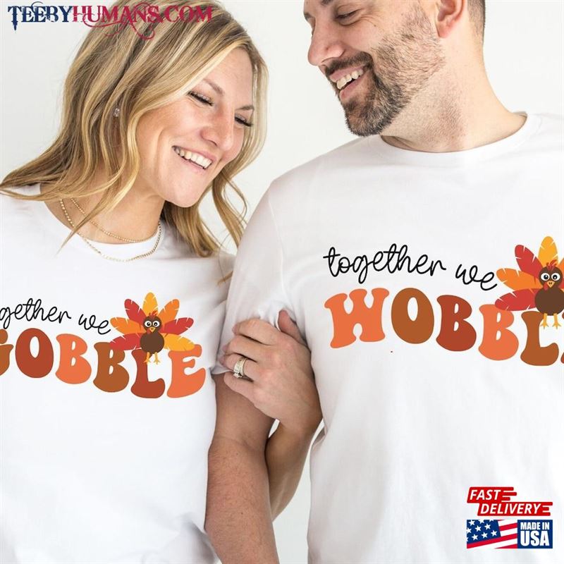 Couple Matching Thanksgiving Shirts Funny Couples Shirt Group Tshirt T-Shirt Unisex