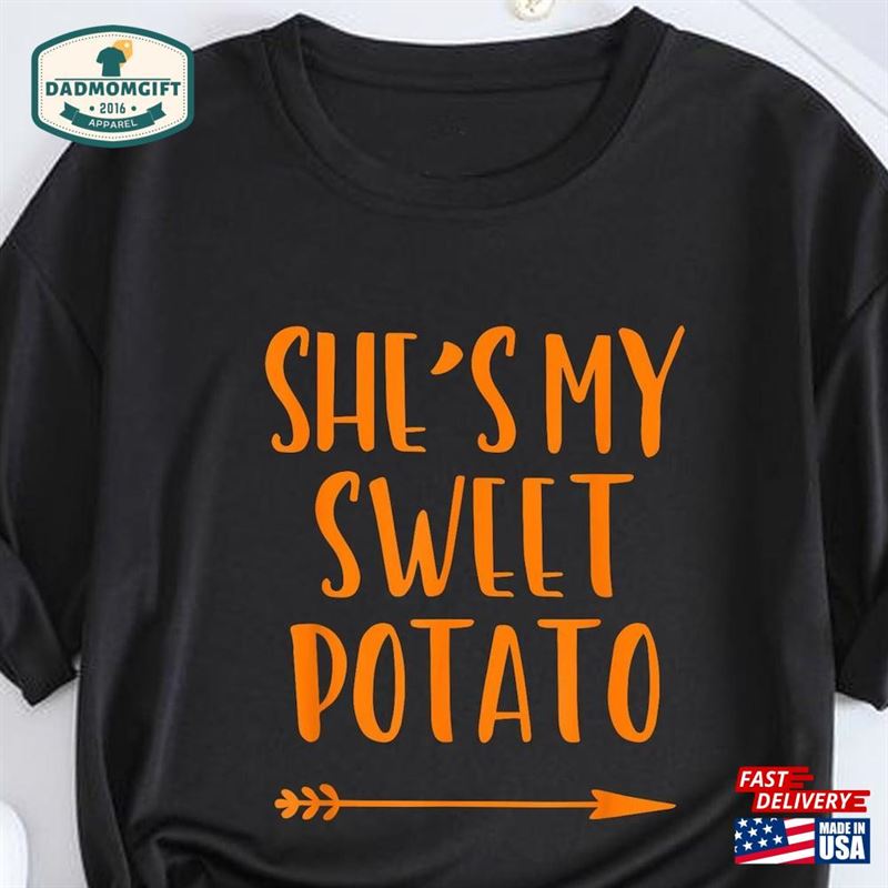 Couple She’s My Sweet Potato Thanksgiving I Yam T-Shirt Couples Shirt Sweatshirt Hoodie