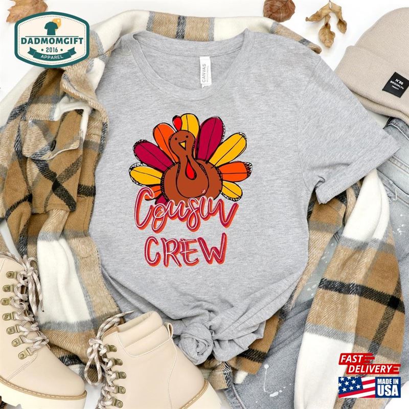 Cousin Crew Turkey Shirts Thanksgiving Shirt Hoodie Unisex