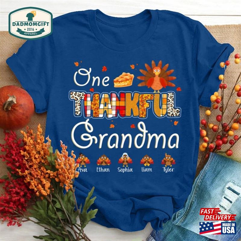 Custom One Thankful Grandma Shirt Nana Turkey For Thanksgiving Day Mimi Names Sweatshirt T-Shirt